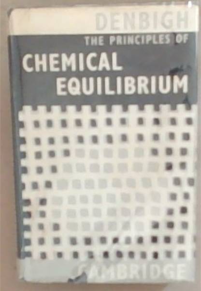 The Principles Of Chemical Equilibrium: With Applications In Chemistry And Chemical Engineering