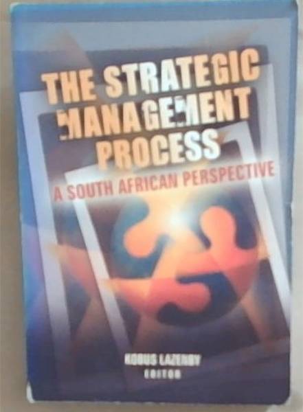 The Stratgegic Management Process: A South African Perspective