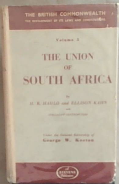 The Union Of South Africa: The Development of its Laws and Constitution (vOLUME 5)