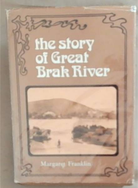 The story of Great Brak River