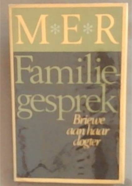 Familiegesprek: Briewe aan haar dogter (Afrikaans Edition)