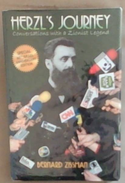 Herzl's Journey: Conversations With a Zionist Legend (Special 60th Israel Anniversary Edition)