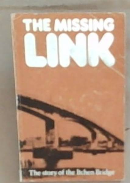 The Missing Link: The Story of the Itchen Bridge