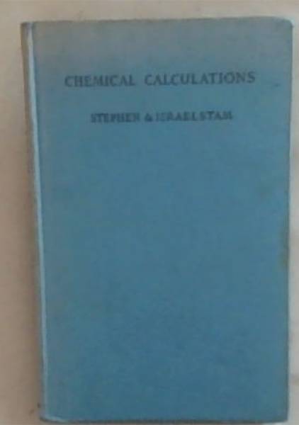 Chemical Calculations: For First Year Students (Second Edition)