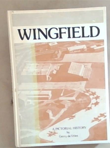 WINGFIELD: A Pictorial History