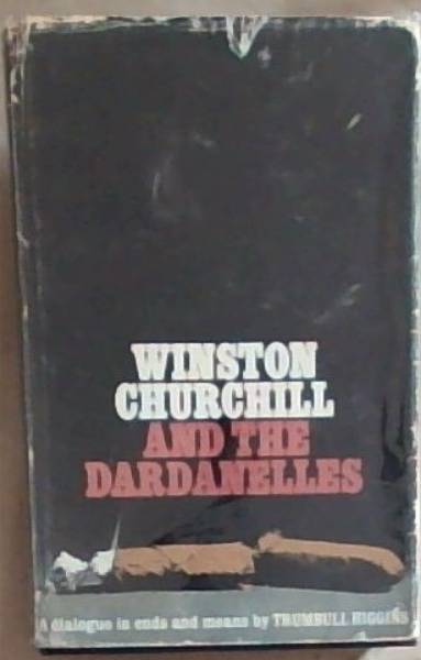 Winston Churchill and the Dardanelles