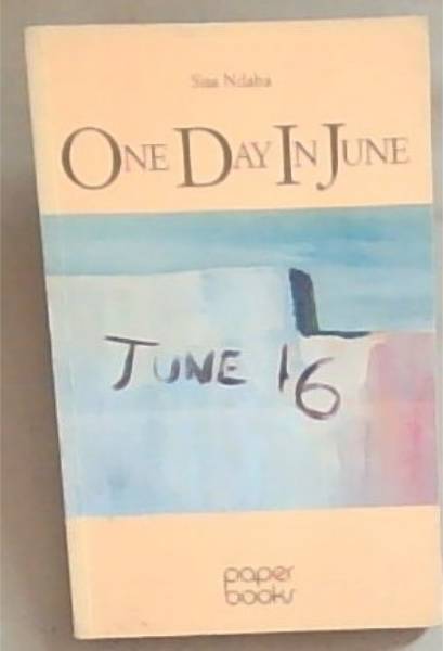One Day In June: Poetry and prose from troubled times(Paper books)