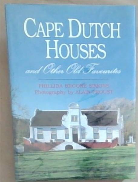 Cape Dutch Houses and Other Old Favourites