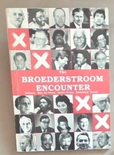The Broedestroom Encounter: Business meets The UDF and Cosatu