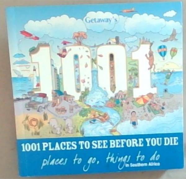 Getaway's 1001 Places to See Before You Die - places to go, things to do in Southern Africa