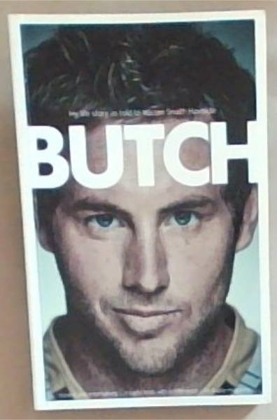 Butch (Signed and inscribed by Butch)