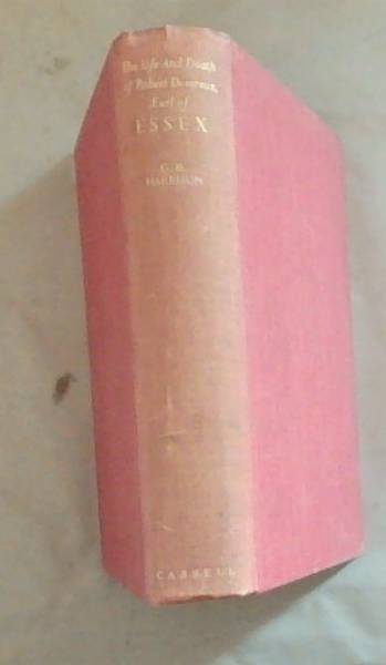 The Life and Death of Robert Devereux Earl of ESSEX