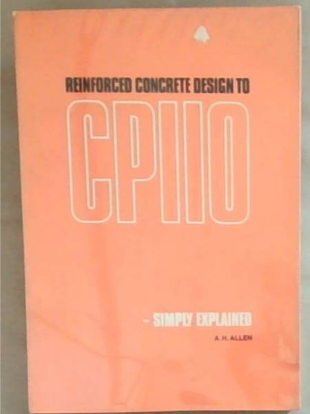 Reinforced Concrete Design To CP110 Simply Explained