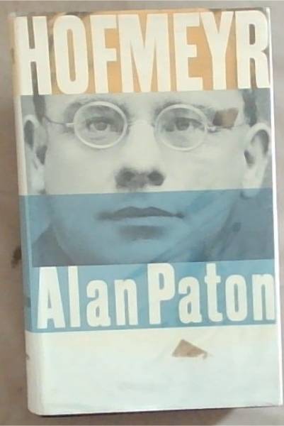 HOFMEYR (Signed by the Author Alan Paton)