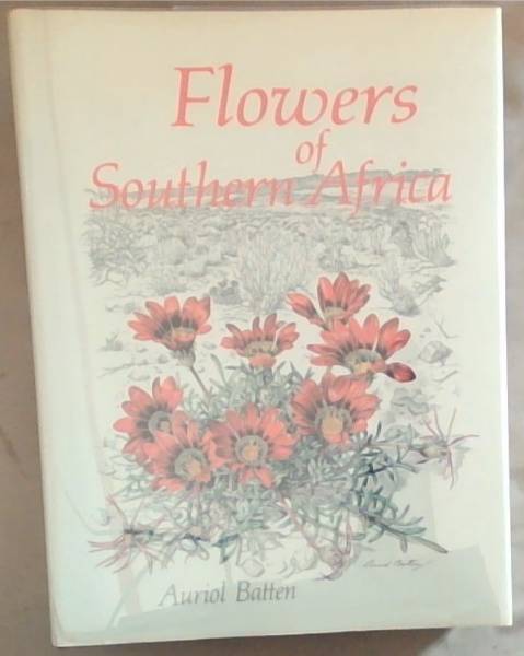 Image for Flowers Of Southern Africa (Limited Edition) Flowers Of Southern Africa (Limited Edition)