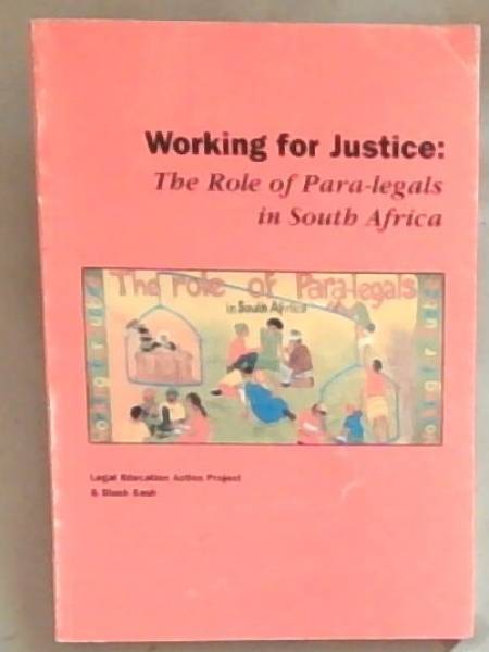 Working for Justice: The Role of Para-legals in South Africa