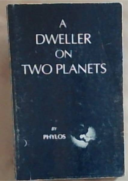 A Dweller On Two Planets Or The Dividing Of The Way