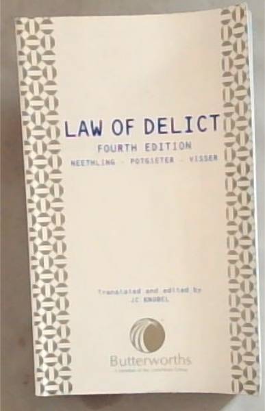 Law Of Delict: Fourth Edition