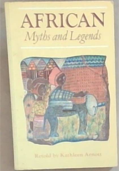 African Myths and Legends (Oxford Myths and Legends)