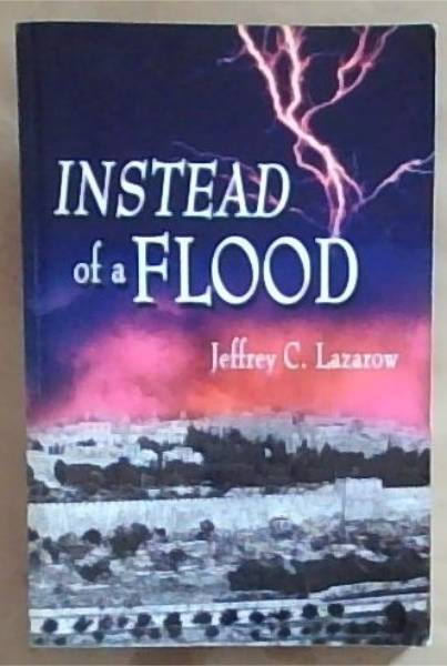 Instead of a Flood