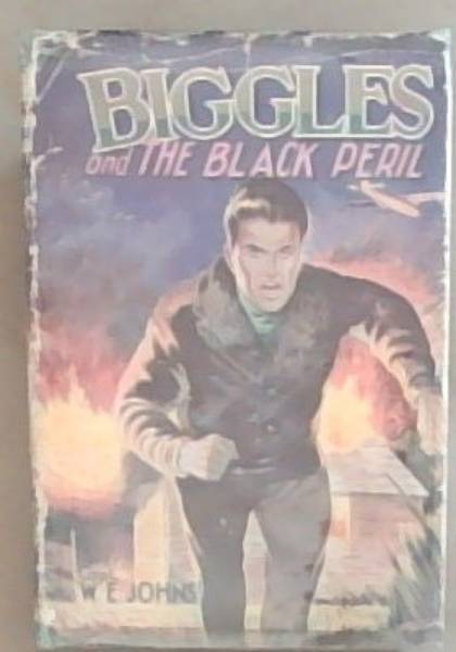 Biggles and The Black Peril