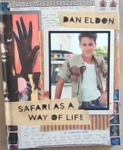 Image for Dan Eldon: Safari as a Way of Life Dan Eldon: Safari as a Way of Life