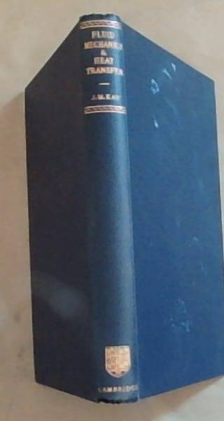 An Introduction To Fluid Mechanics And Heat Transfer: With Applications In chemical and Mechanical Process Engineering