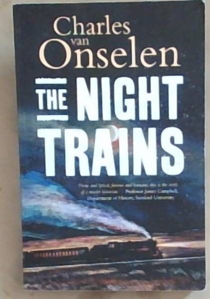 The Night Trains: Moving Mozambican Miners to and from South Africa, cica 1902-1955