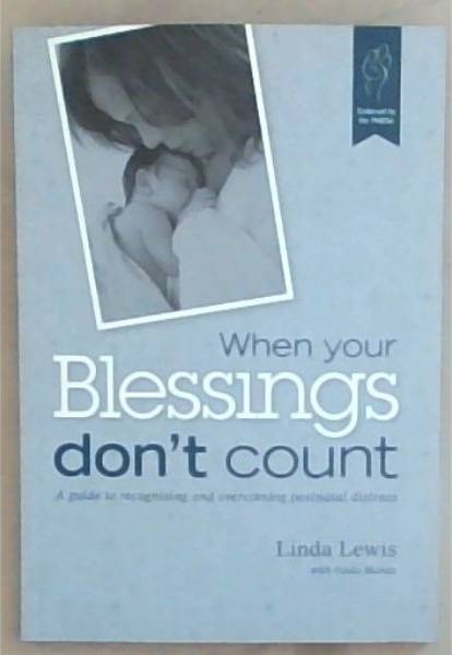 When Your Blessings Don't Count: A Guide to Recognising and Overcoming Postnasal Distress
