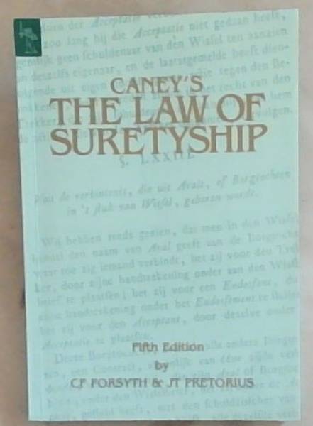 Caney's the Law of Suretyship In South Africa