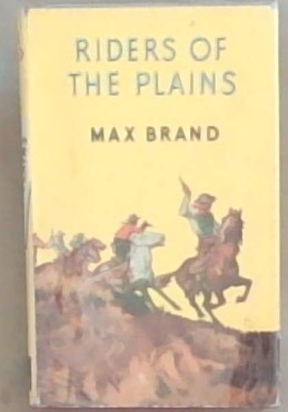 Riders Of The Plains