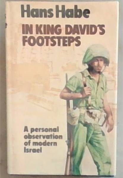In King David's footsteps: Decision In Israel - A Personal account;