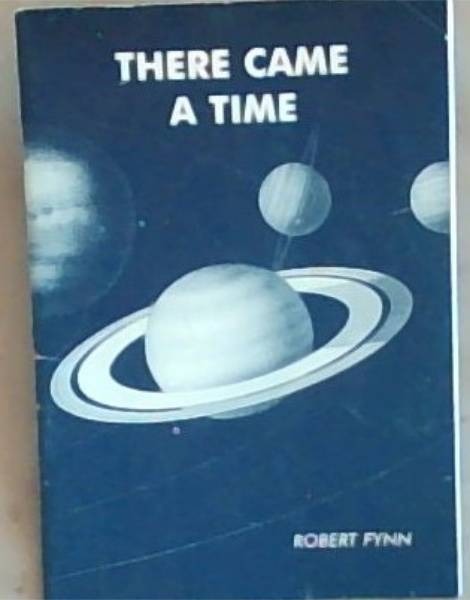 There Came A Time