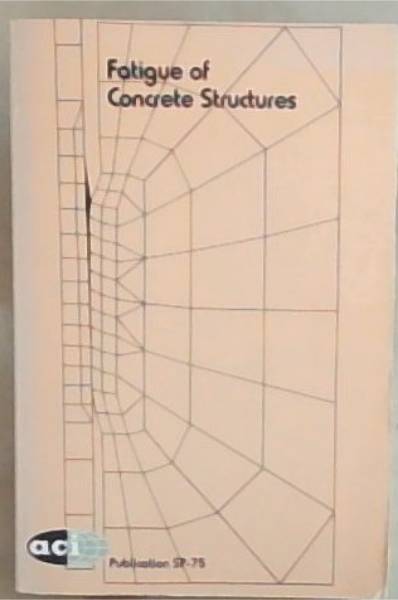 Fatigue Of Concrete Structures