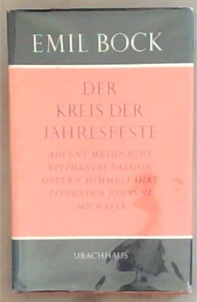 Der Kreis Der Jahresfeste: Eine Sammlung von Aufsatzen (German Edition)
