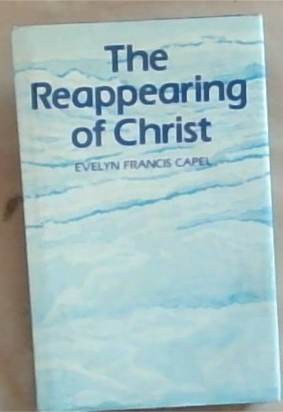 The Reappearing Of Christ