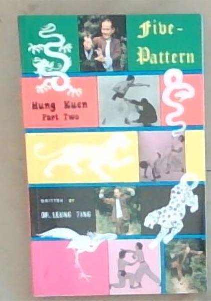 Five-Pattern Hung Kuen (Part Two)