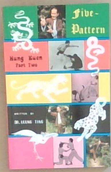Five-Pattern Hung Kuen (Part Two)