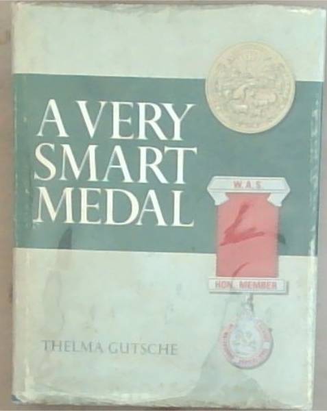 A Very Smart Medal: The Story of the Witwatersrand Agricultural Society (Signed by the Author) Limited edition