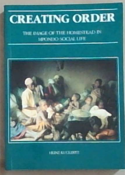 Creating order: The image of the homestead in Mpondo social life