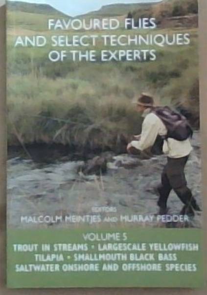 Favoured Flies And Selected Techniques Of The Experts Volume 5