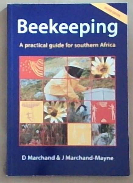 Beekeeping: A Practical Guide for Southern Africa (Second Edition)