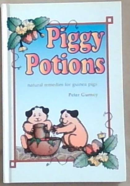 Piggy Potions: Natural Remedies For Guinea Pigs