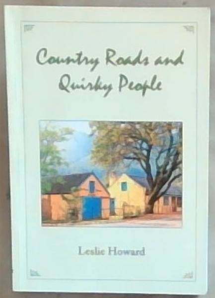 Country Roads and Quirky People