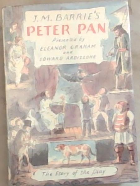Peter Pan: The Story Of The Play