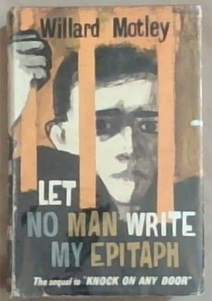 Image for Let No Man Write My Epitaph Let No Man Write My Epitaph