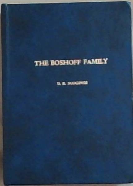 The Boshoff Family (Signed by the Author D.R. Scogings)