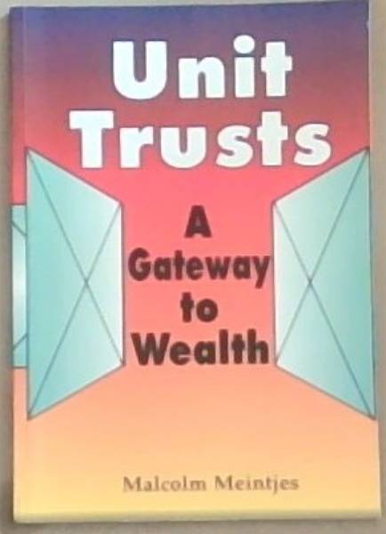Unit Trusts: A Gateway to Wealth