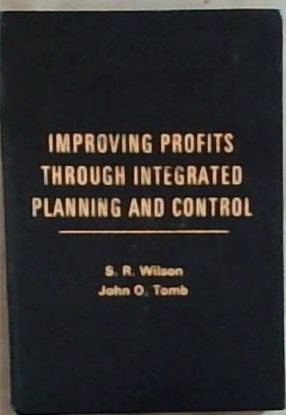 Improving Profits Integrated - Through Planning and Control
