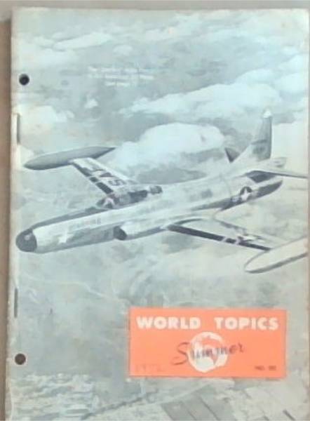 World Topics: Summer 1952 No. 101